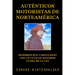 Auténticos Motoristas De Norteamérica: Hombres Que Cabalgaban Con Un Club De Moteros Fuera De La Ley