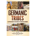 Germanic Tribes: A Captivating Guide to the History of the Franks and Lombards