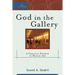 God in the Gallery: A Christian Embrace of Modern Art