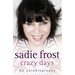 Sadie Frost - Crazy Days