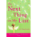 The Next Thing on My List