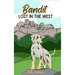 Bandit Lost in the West