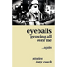 Eyeballs Growing All Over Me ...Again