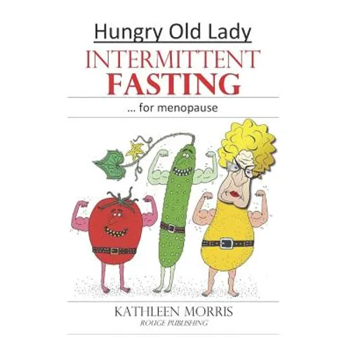 Hungry Old Lady - Intermittent Fasting for Menopause