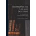 Semmelweis His Life and Doctrine [electronic Resource]: a Chapter in the History of Medicine