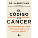 Codigo del Cancer, El