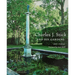 Charles J. Stick and His Gardens
