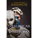 Falsificar La Historia / Falsifying History