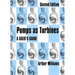 Pumps as Turbines: A User's Guide