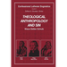 Theological Anthropology and Sin (paperback)