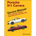 Porsche 911 Carrera Service Manual: 1984, 1985, 1986, 1987, 1988, 1989: Coupe, Targa and Cabriolet