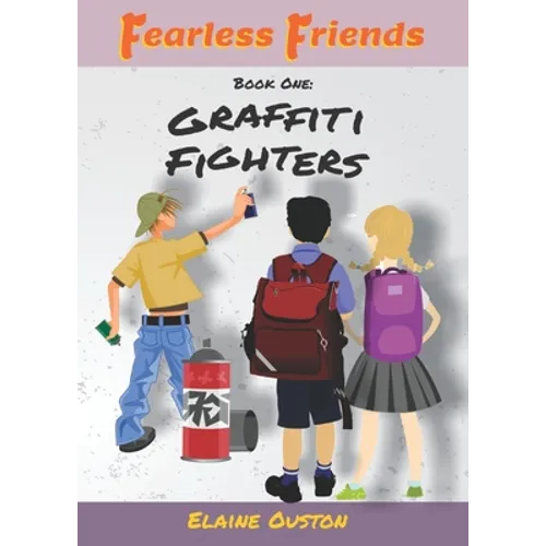 Fearless Friends - Graffiti Fighters