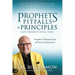 Prophets, Pitfalls, and Principles (Revised & Expanded Edition of the Bestselling Classic): God's Prophetic People Today