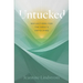 Untucked: Reflections for the Soul's Unfolding