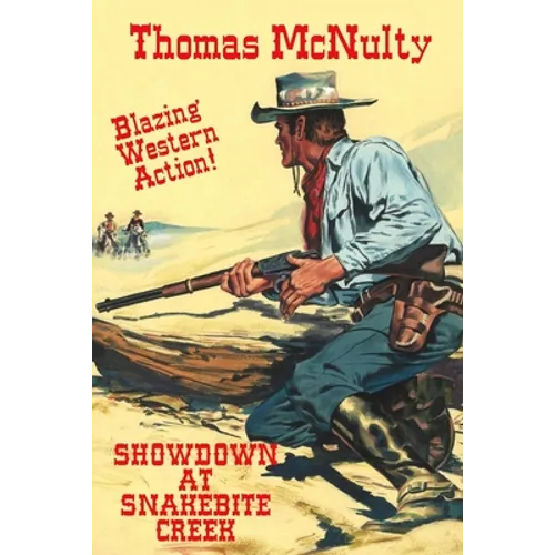 Showdown At Snakebite Creek