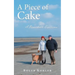 A Piece of Cake: A Remarkable Experience