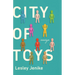 City of Toys: Essays