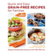 Quick and Easy Grain-Free Recipes for Families: Allergy-Friendly Meals Everyone at the Table Will Love
