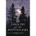 The Country of the Pointed Firs: And Other Stories