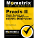 PRAXIS II Music: Content and Instruction (5114) Exam Secrets Study Guide: PRAXIS II Test Review for the PRAXIS II: Subject Assessments