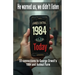 1984 Today: 33 Modern Connections to George Orwell's 1984 and Animal Farm