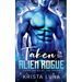 Taken by the Alien Rogue