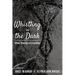 Whistling in the Dark: Of the Theology of Craig Keen