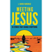 Meeting Jesus: 10 Stories that Change Everything