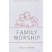 Family Worship