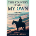 This Country I Call My Own