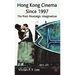 Hong Kong Cinema Since 1997: The Post-Nostalgic Imagination