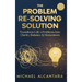 The Problem Re-Solving Solution: Transform Life's Problems Into Clarity, Balance, & Momentum