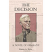 The Decision: A Novel of Germany