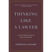 Thinking Like a Lawyer: A New Introduction to Legal Reasoning