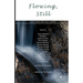 Flowing, Still: Irish Poets on Irish Poetry