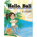 Hello, Bali: A Kids Yoga Island Adventure Book