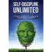 Self-Discipline Unlimited: 7 Easy Steps to Unlock Your Best Habits