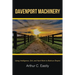 Davenport Machinery: Using Intelligence, Grit, and Hard Work to Build an Empire