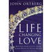 The Life-Changing Love: Moving God's Love from Your Head to Your Heart