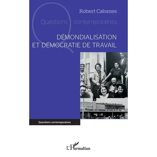 Démondialisation et démocratie de travail