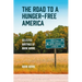The Road to a Hunger-Free America: Selected Writings of Mark Winne