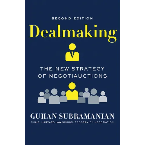 Dealmaking: The New Strategy of Negotiauctions
