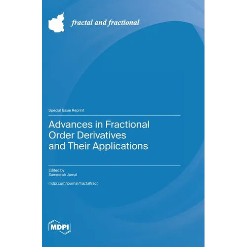 Advances in Fractional Order Derivatives and Their Applications