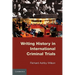 Writing History in International Criminal Trials