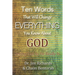 Ten Words That Will Change Everything You Know about God: Seeing God as He Really Is