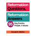 Reformation Questions, Reformation Answers