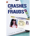 Crashes and Frauds