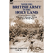 With the British Army in the Holy Land: A Concise History of the Palestine Campaign During the First World War