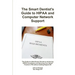 The Smart Dentist's Guide to HIPAA and Computer Network Support