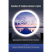 FOCUS Families Of Children United In Spirit: A group no one wants to belong to . . .Spiritual journeys of families after the loss of a loved one